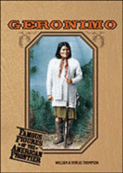 Cover for Bill Thompson · Geronimo - Famous Figures of the American Frontier (Gebundenes Buch) (2001)