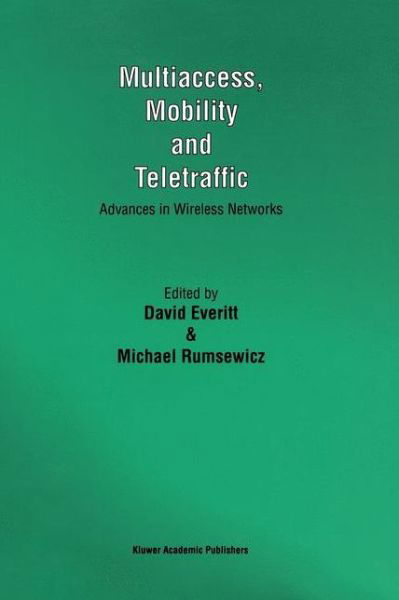 David Everitt · Multiaccess, Mobility and Teletraffic: Advances in Wireless Networks (Gebundenes Buch) [1998 edition] (1997)