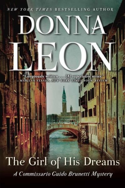 Cover for Donna Leon · The Girl of His Dreams: A Commissario Guido Brunetti Mystery (Commissario Guido Brunetti Mysteries (Paperback)) (Buch) (2017)
