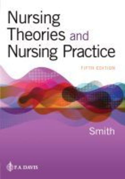 Cover for Marlaine Smith · Nursing Theories and Nursing Practice (Pocketbok) [5 Revised edition] (2019)