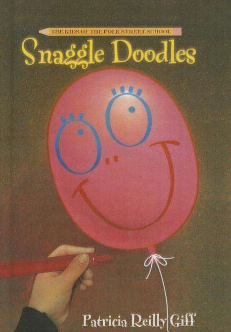 Cover for Patricia Reilly Giff · Snaggle Doodles (Kids of the Polk Street School) (Hardcover bog) (1985)