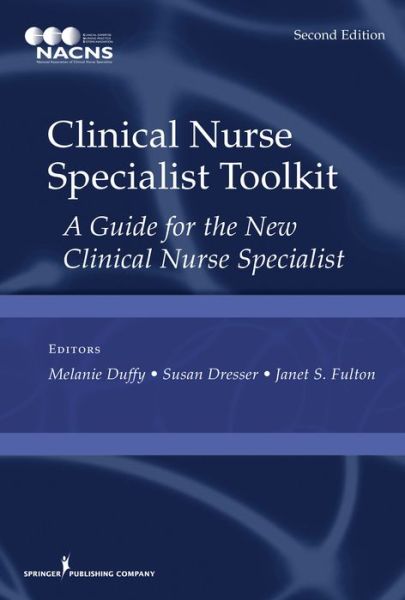 Cover for Clinical Nurse Specialist Toolkit: A Guide for the New Clinical Nurse Specialist (Spiral Book) [2 Revised edition] (2016)