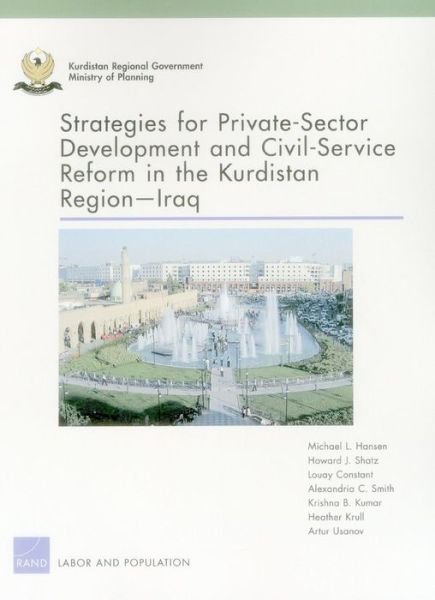 Cover for Michael L. Hansen · Strategies for Private-Sector Development and Civil-Service Reform in the Kurdistan Region Iraq (Taschenbuch) (2014)