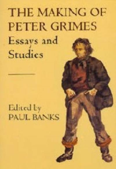 Cover for Paul Banks · The Making of Peter Grimes (Pocketbok) [New Ed edition] (1997)