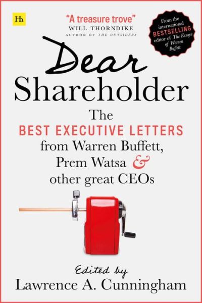 Cover for Lawrence A Cunningham · Dear Shareholder: The best executive letters from Warren Buffett, Prem Watsa and other great CEOs (Paperback Book) (2020)