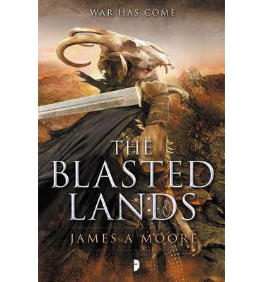 Cover for James A Moore · The Blasted Lands: SEVEN FORGES BOOK II - Seven Forges (Paperback Book) [New edition] (2014)