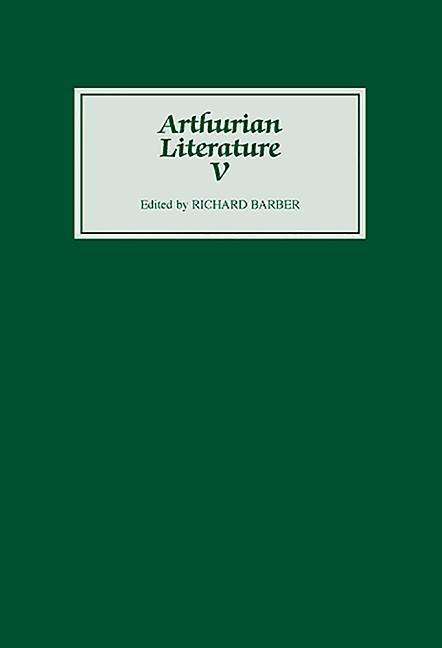 Cover for Richard Barber · Arthurian Literature V - Arthurian Literature (Hardcover Book) (1985)