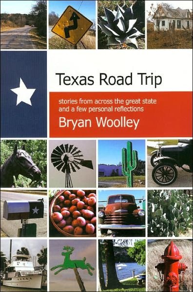 Cover for Bryan Woolley · Texas Road Trip - Chisholm Trail Series (Paperback Book) (2004)