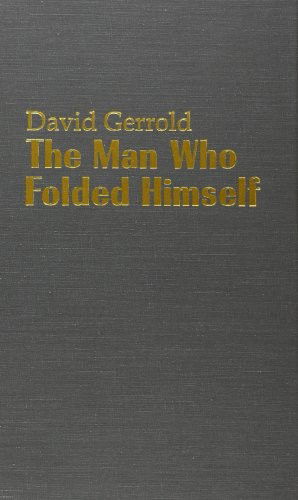 The Man Who Folded Himself - David Gerrold - Books - Aeonian Press - 9780884111917 - December 1, 1973