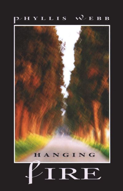 Cover for Phyllis Webb · Hanging Fire (Paperback Book) (1990)