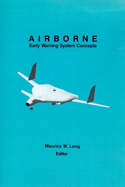 Airborne Early Warning System Concepts - Maurice W. Long - Livros - Artech House Publishers - 9780890064917 - 1992