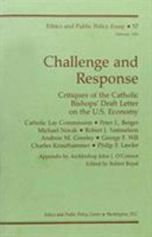 Cover for Robert Royal · Challenge and Response: Critiques of the Catholic Bishops' Draft Letter on the U.S. Economy (Paperback Book) (1985)