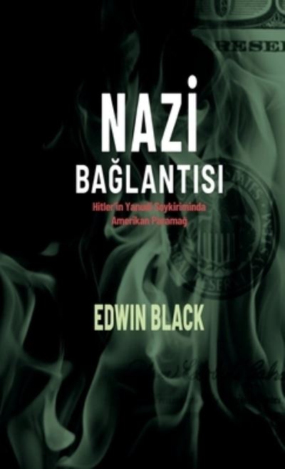 Cover for Edwin Black · Nazi Nexus (N/A) (2022)