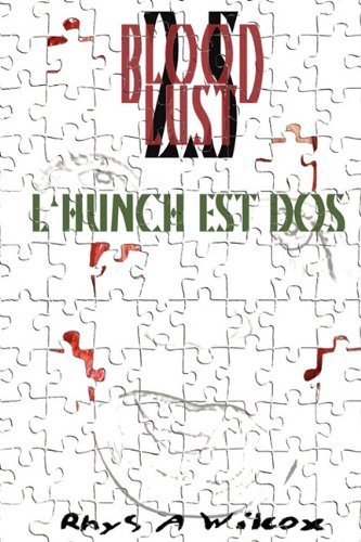 Cover for Rhys A. Wilcox · Blood Lust 2.5: L'hunch Est Dos (Pocketbok) (2010)