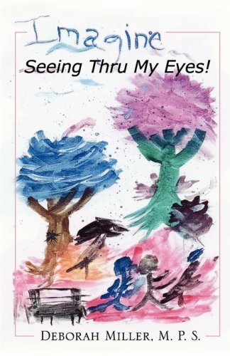 Cover for Miller · Imagine, Seeing Thru My Eyes (Pocketbok) (2007)