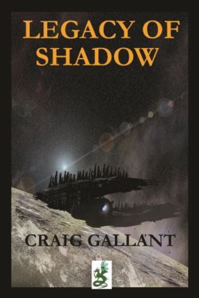 Cover for Craig Gallant · The Legacy of Shadows (Paperback Book) (2016)