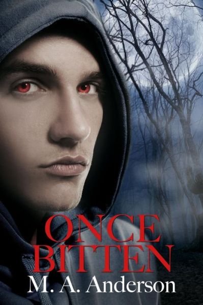 Cover for M a Anderson · Once Bitten: (Book Two in the Dark Legacy Series) (Taschenbuch) (2015)