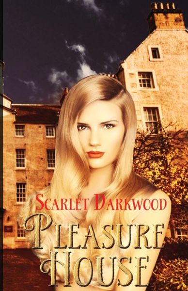 Cover for Scarlet Darkwood · Pleasure House (Paperback Book) (2013)