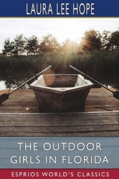 Cover for Laura Lee Hope · The Outdoor Girls in Florida (Esprios Classics) (Paperback Bog) (2024)