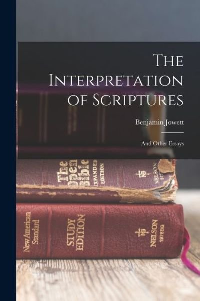Cover for Benjamin Jowett · Interpretation of Scriptures (Bog) (2022)