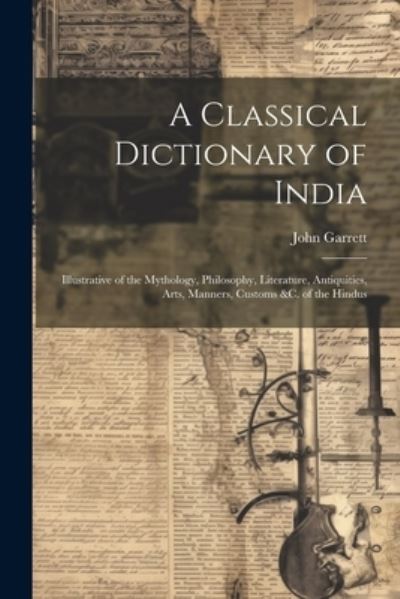 Cover for John Garrett · Classical Dictionary of India (Book) (2023)