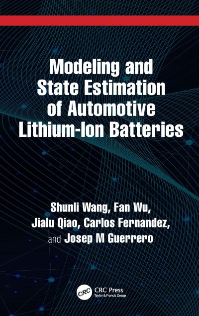 Cover for Shunli Wang · Modeling and State Estimation of Automotive Lithium-Ion Batteries (Hardcover Book) (2024)