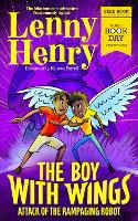 Cover for Sir Lenny Henry · The Boy With Wings: Attack of the Rampaging Robot - World Book Day 2023 (Book) (2023)