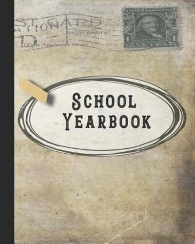 Cover for 365 School days Journals &amp; Planners · School Yearbook Yearbook, autograph and memory book for end of year celebrations and memories or school leavers - Vintage style cover art design (Paperback Book) (2019)