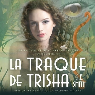 Cover for S E Smith · La Traque de Trisha (CD) (2020)