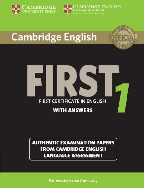 Cover for Cela · Cambridge English First 1 for Revised Exam from 2015 Student's Book with Answers: Authentic Examination Papers from Cambridge English Language Assessment - FCE Practice Tests (Pocketbok) (2014)