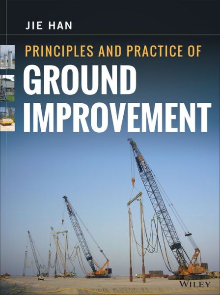 Cover for Jie Han · Principles and Practice of Ground Improvement (Hardcover Book) (2015)