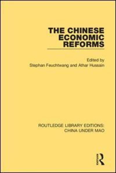 Cover for Athar Hussain · The Chinese Economic Reforms - Routledge Library Editions: China Under Mao (Inbunden Bok) (2018)