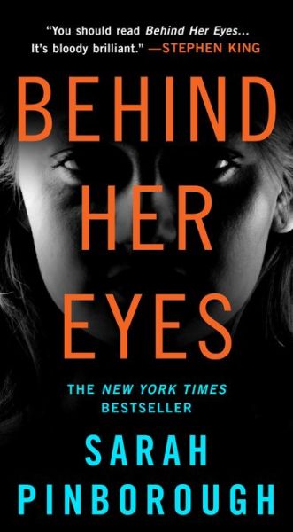 Cover for Sarah Pinborough · Behind Her Eyes: A Suspenseful Psychological Thriller (Taschenbuch) (2018)