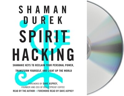 Cover for Shaman Durek · Spirit Hacking Shamanic Keys to Reclaim Your Personal Power, Transform Yourself, and Light Up the World (CD) (2019)