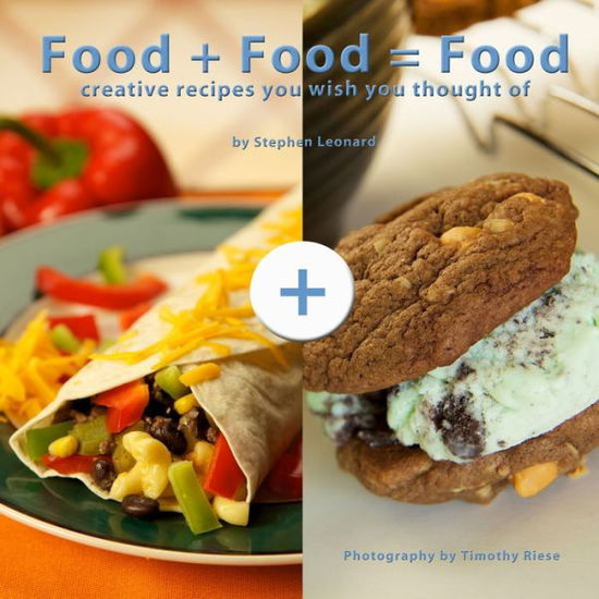 Cover for Stephen Leonard · Food + Food = Food (Book) (2012)