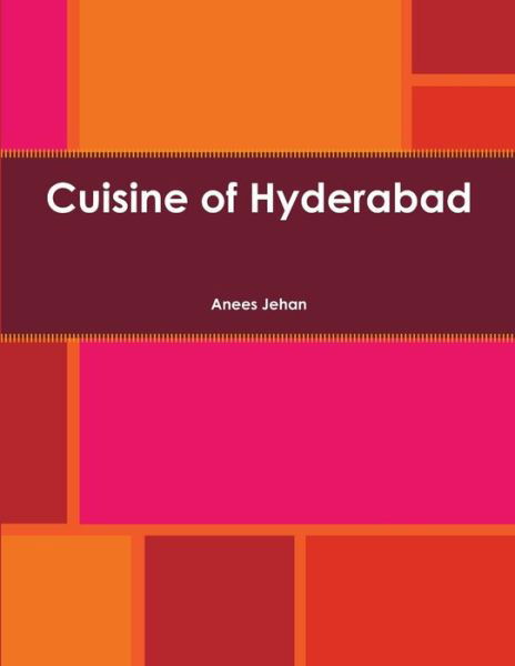 Cover for Anees Jehan · Cuisine of Hyderabad (Bok) (2013)