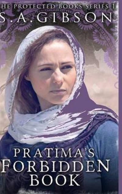 Pratima's Forbidden Book - S a Gibson - Bøger - Lulu.com - 9781329145917 - 25. maj 2015