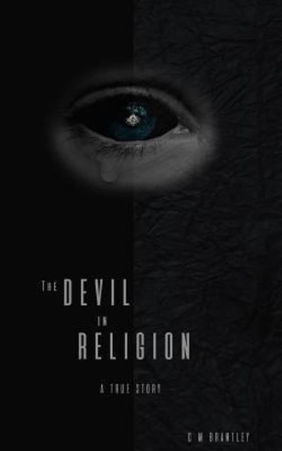C M Brantley · The Devil in Religion (Paperback Book) (2024)