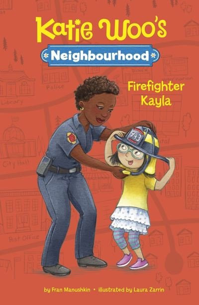 Cover for Fran Manushkin · Firefighter Kayla - Katie Woo's Neighbourhood (Paperback Book) (2021)