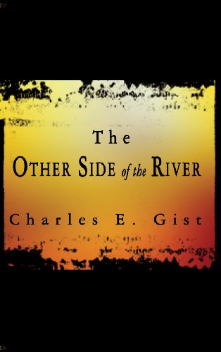 Cover for Charles E. Gist · The Other Side of the River (Hardcover Book) (2002)