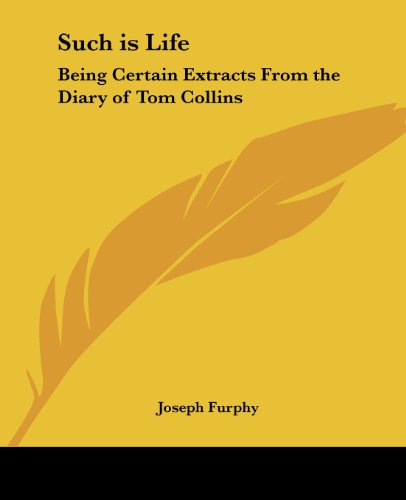 Cover for Joseph Furphy · Such is Life: Being Certain Extracts from the Diary of Tom Collins (Pocketbok) (2004)