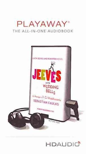 Cover for Sebastian Faulks · Jeeves and the Wedding Bells (Jeeves and Wooster Novels) (MISC) (2015)