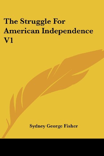 Cover for Sydney George Fisher · The Struggle for American Independence V1 (Paperback Book) (2006)