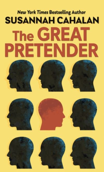 The Great Pretender - Susannah Cahalan - Books - Thorndike Press Large Print - 9781432878917 - August 19, 2020