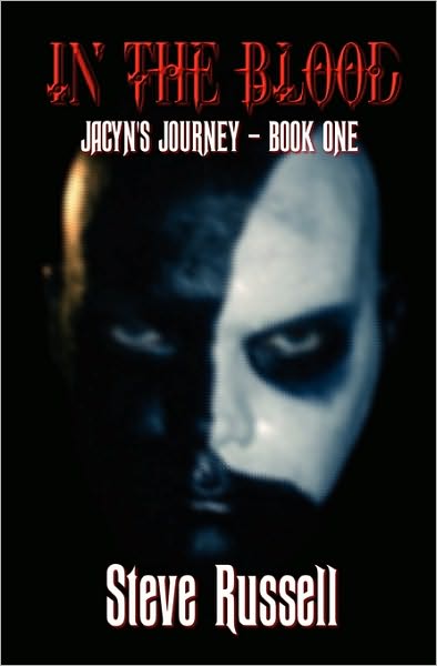 Cover for Steve Russell · In the Blood: Jacyn's Journey - Book One (Paperback Bog) (2007)