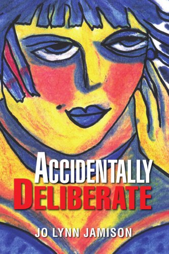 Cover for Jo Lynn Jamison · Accidentally Deliberate (Taschenbuch) (2008)