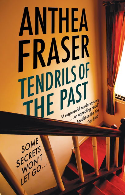 Tendrils of the Past - Anthea Fraser - Livros - Canongate Books - 9781448309917 - 25 de julho de 2024