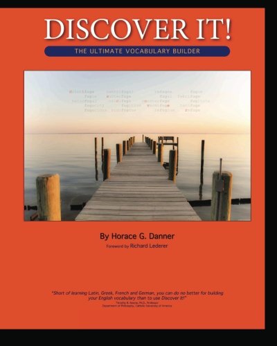 Cover for Horace G. Danner Ph.d. · Discover It!: the Ultimate Vocabulary Builder (Paperback Book) (2011)