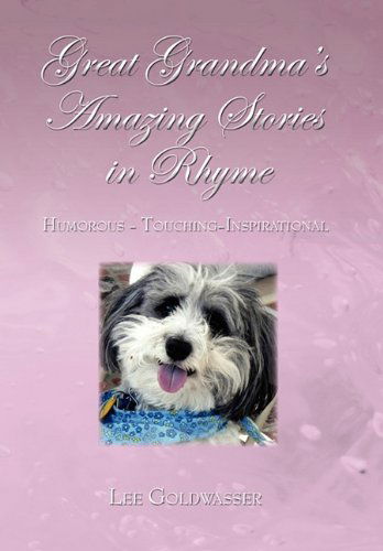 Cover for Lee Goldwasser · Great Grandma's Amazing Stories in Rhyme (Hardcover Book) (2010)