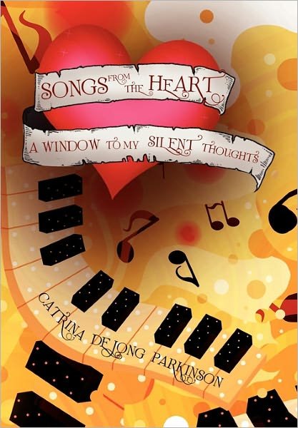 Cover for Catrina De Jong Parkinson · Songs from the Heart (Paperback Bog) (2011)